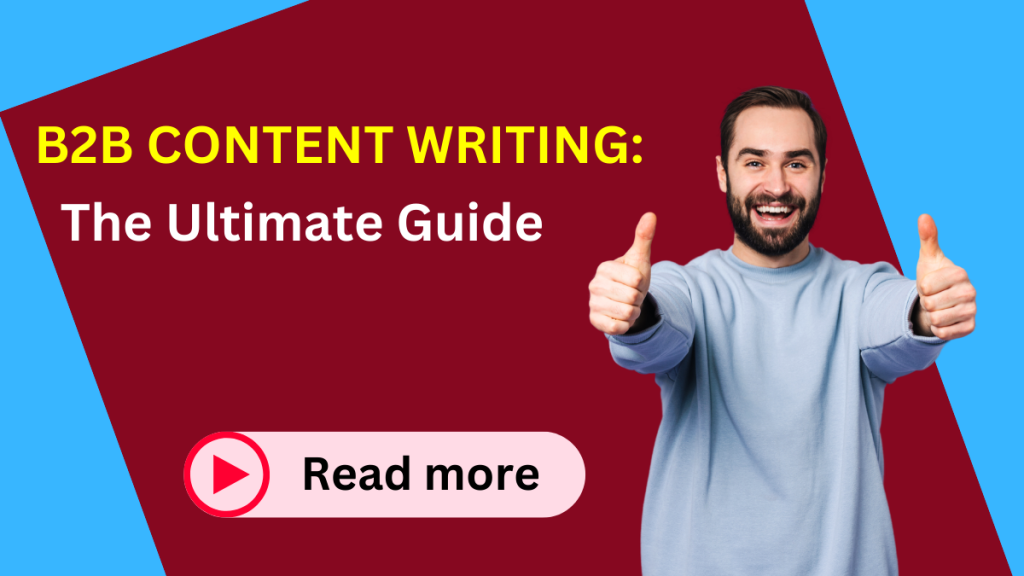 B2B content writing: the ultimate guide